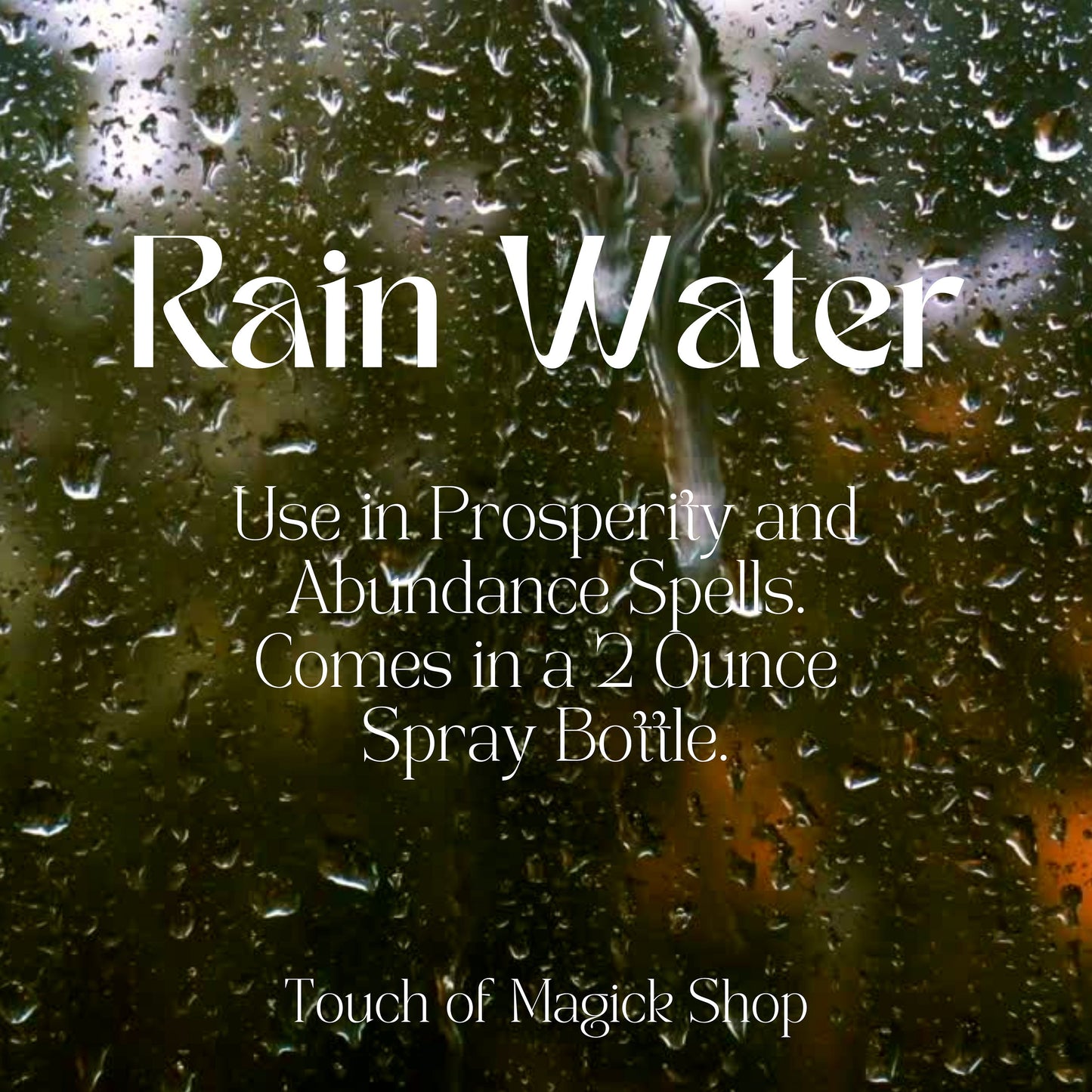 Pure Rain Water - Used in Money & Prosperity Spells - Contains 2 Ounces