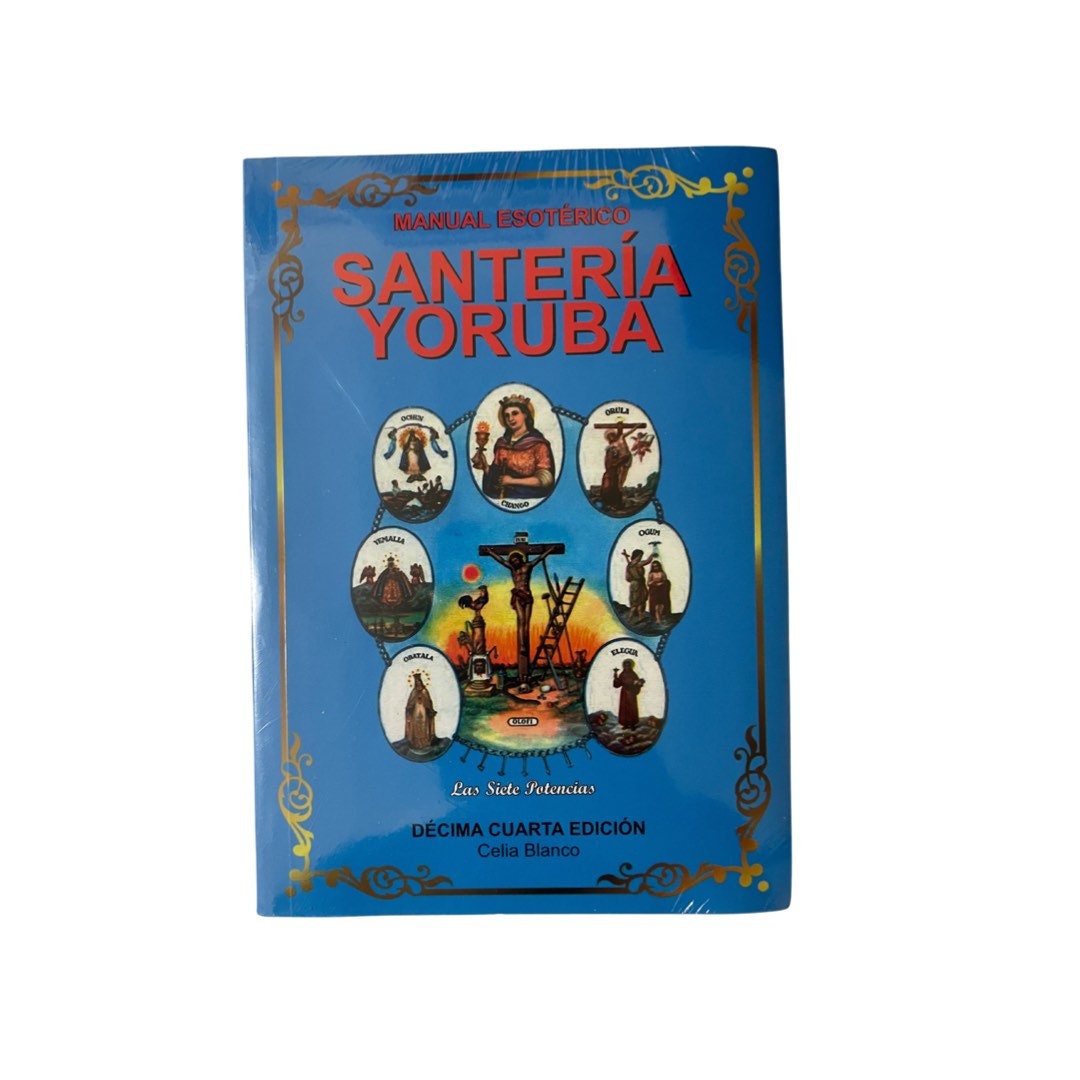 Manual Esoterico - Santeria Yoruba - By Celia Blanco - Decisima Cuarta Edicion