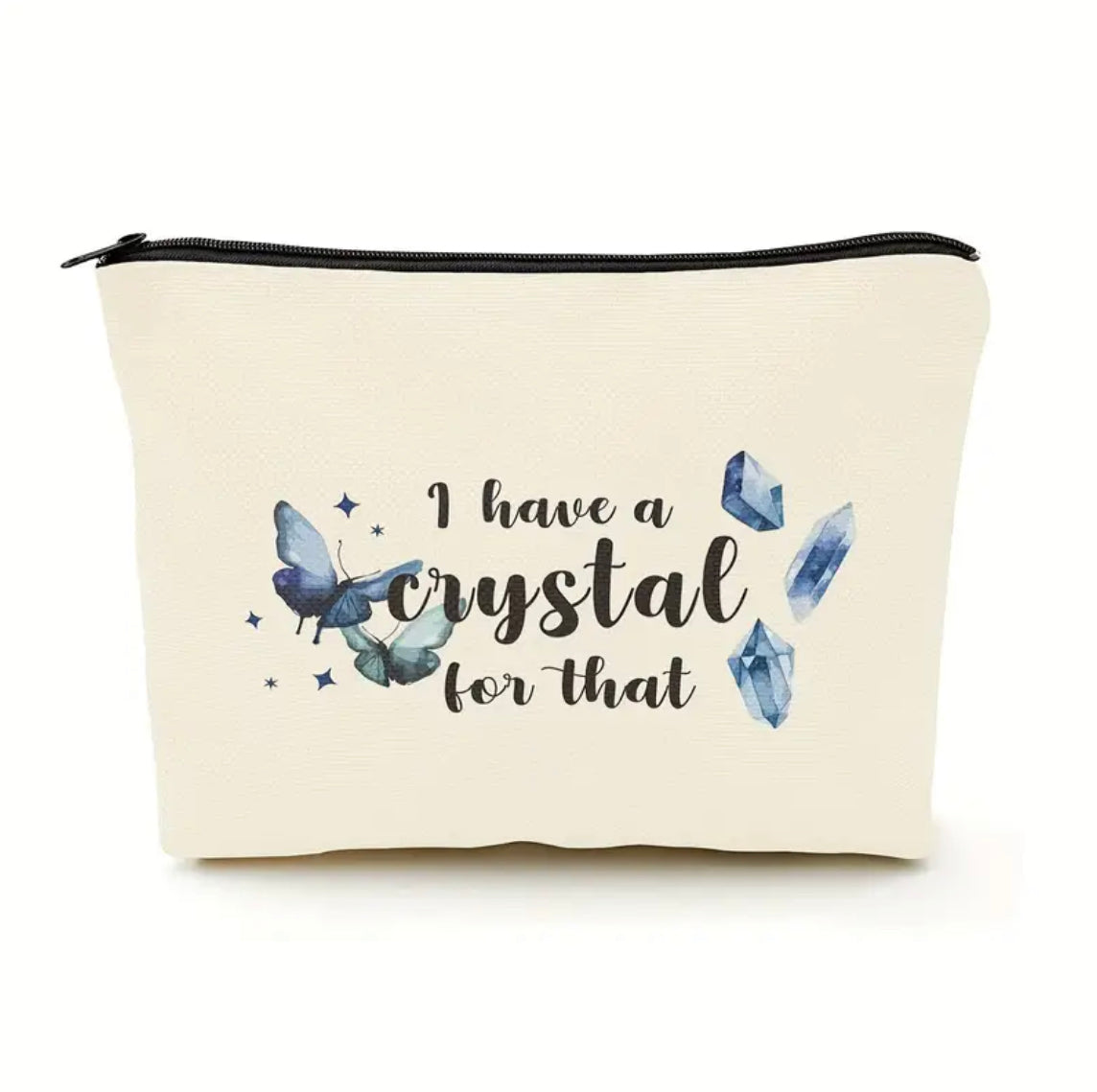 I Have A Crystal For That | Storage Bag for Spiritual Items | Crystals | Tarot | Zipper