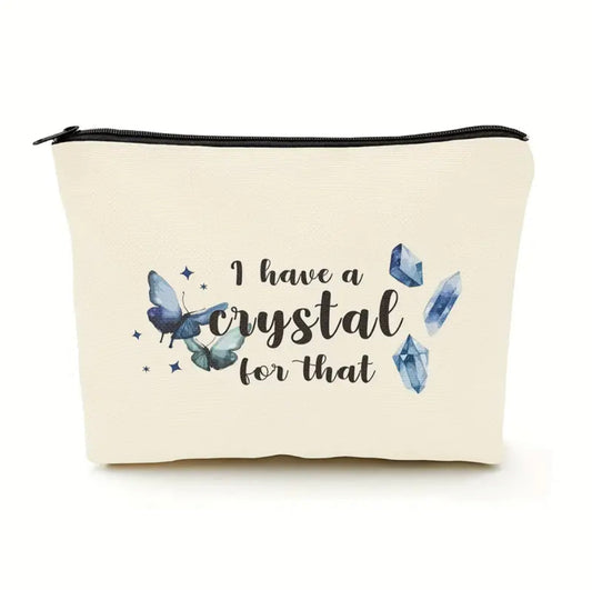 I Have A Crystal For That | Storage Bag for Spiritual Items | Crystals | Tarot | Zipper