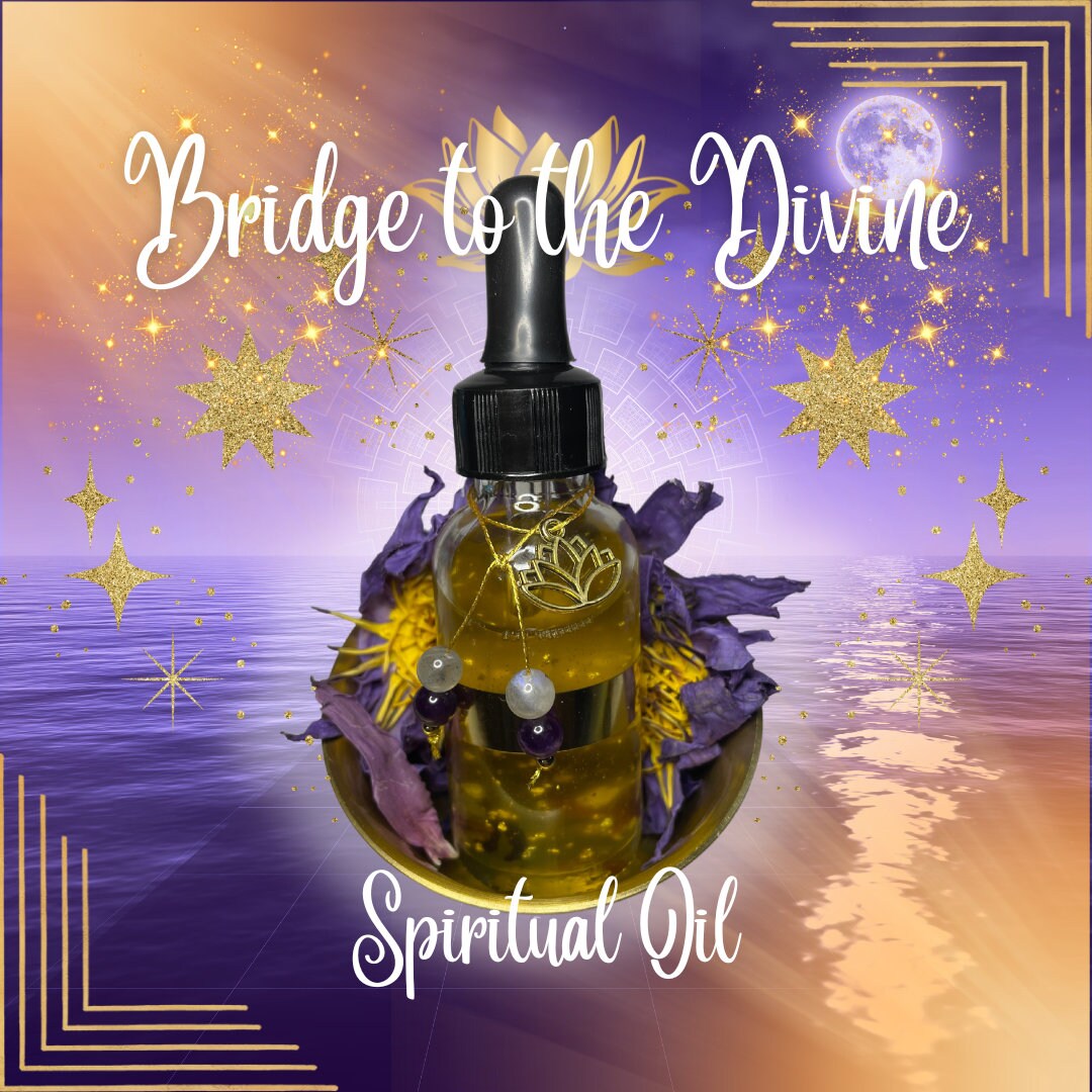 Bridge to the Divine | Spiritual Annointing Oil | Spiritual Awareness | Boost Psychic Intuition & Powers | Higher Vibrations | 1 Ounce