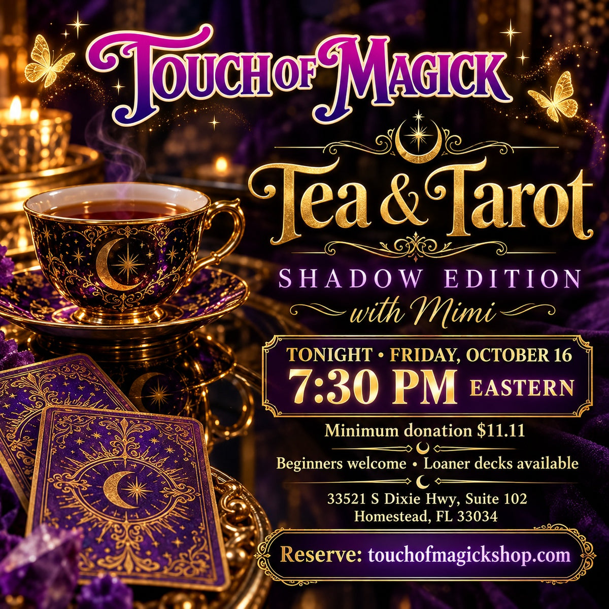 Tea & Tarot: Shadow Edition with Mimi, October 16 at 7:30 PM Eastern. Minimum donation $11.11. Touch of Magick, Homestead.