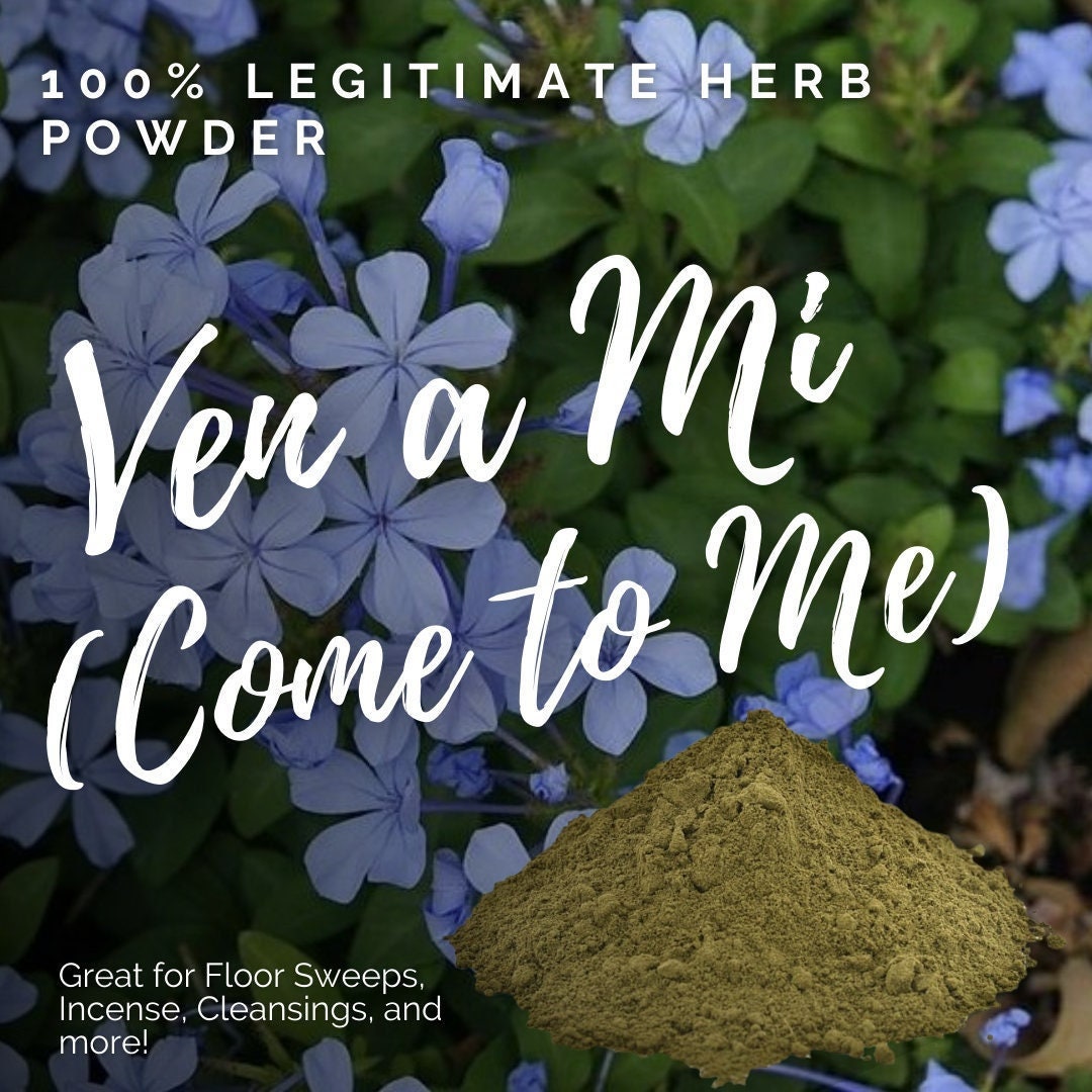 Ven A Mi / Come to Me LEGITIMATE Herb Powder for Love & Attraction Spells - Dress Candles - Floor Sweeps - Mojo Bags