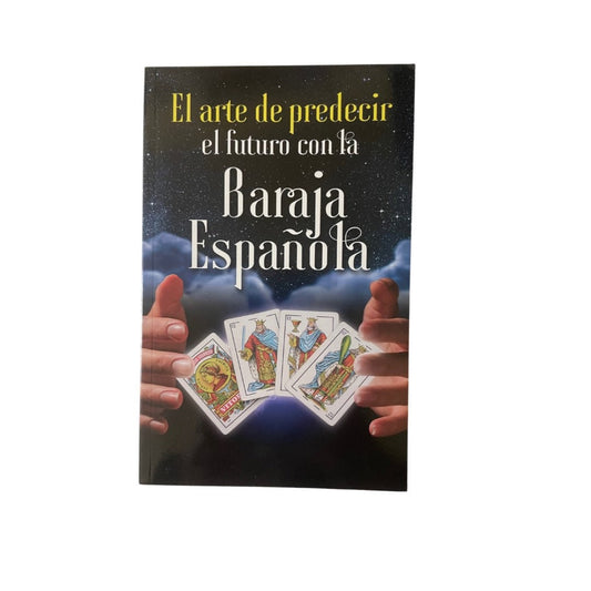 El Arte de Predecir el Futuro con la Baraja Española - Libro en Español