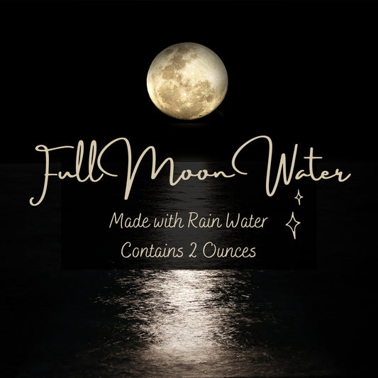 Full Moon Water made with Rain Water - Perfect for Lunar & Money Magick - Contains 2 Ounces